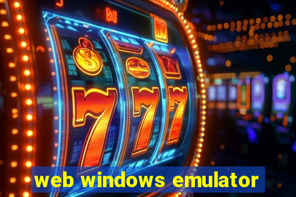 web windows emulator